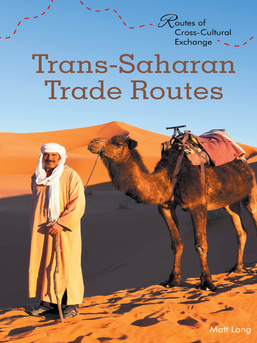 Title details for Trans-Saharan Trade Routes by Matt Lang - Available